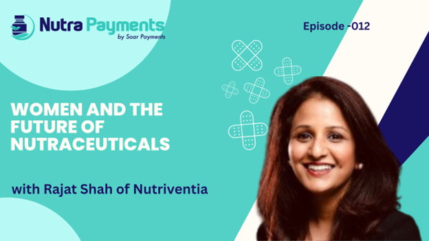 Rajat Mittal Shah Cofounder & Executive Director, Nutriventia advocating Women in Nutraceuticals